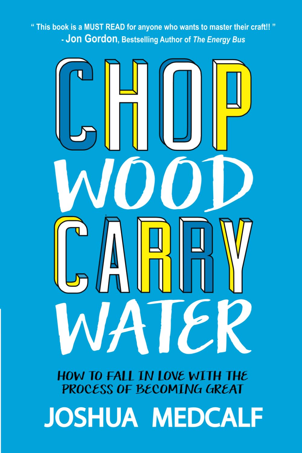 Chop Wood Carry Water Book